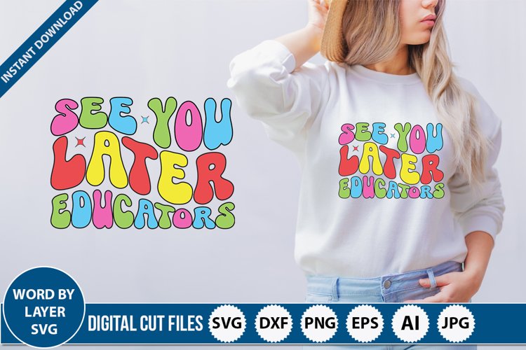 See You Later Educators retro SVG design
