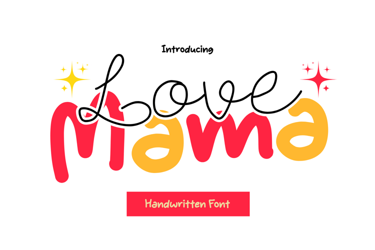 Love Mama is a duo font script with a bold handwritten
