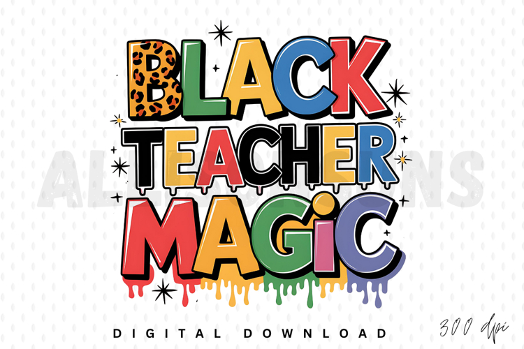 Black Teacher Magic Sublimation PNG, Inspirational PNG