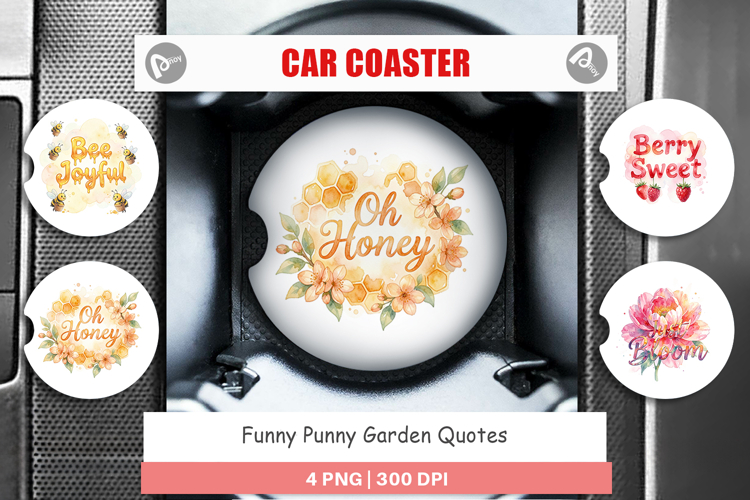 Funny Punny Garden Quotes Car Coaster