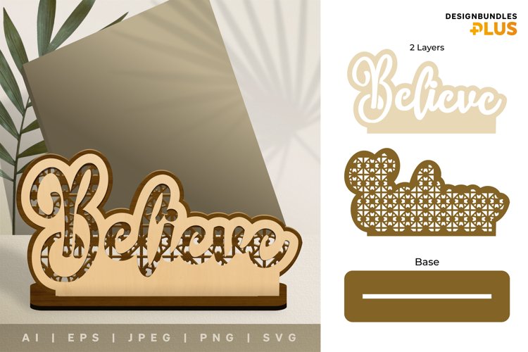 Believe Text 3D Layered Lasercut Rattan Layered Design