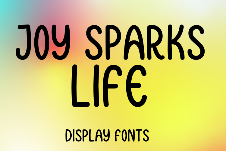 JOY SPARKS LIFE