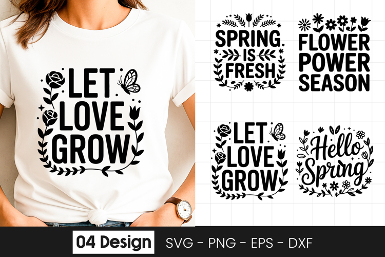 Let Love Grow Floral Quote SVG PNG