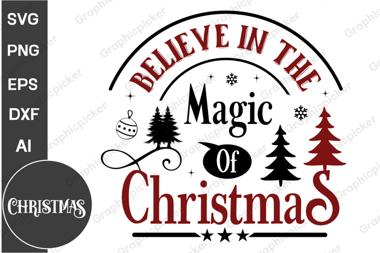 Believe In The Magic Of Christmas SVG | Christmas SVG PNG