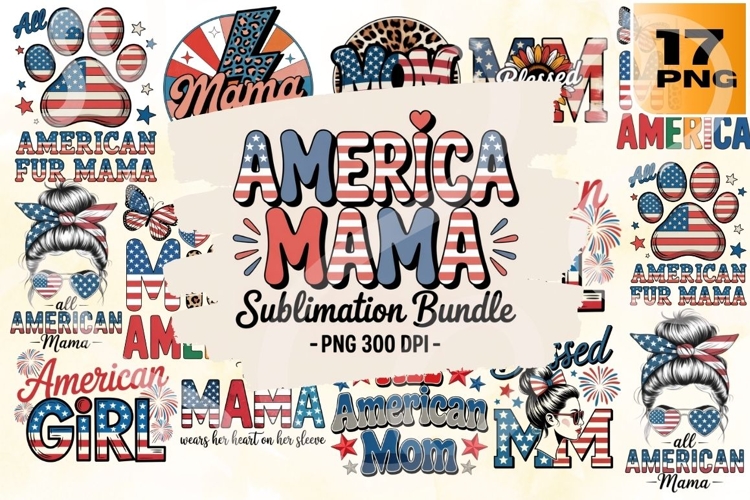America Mama Patriotic Mom Quotes & Family Pride PNG Pack