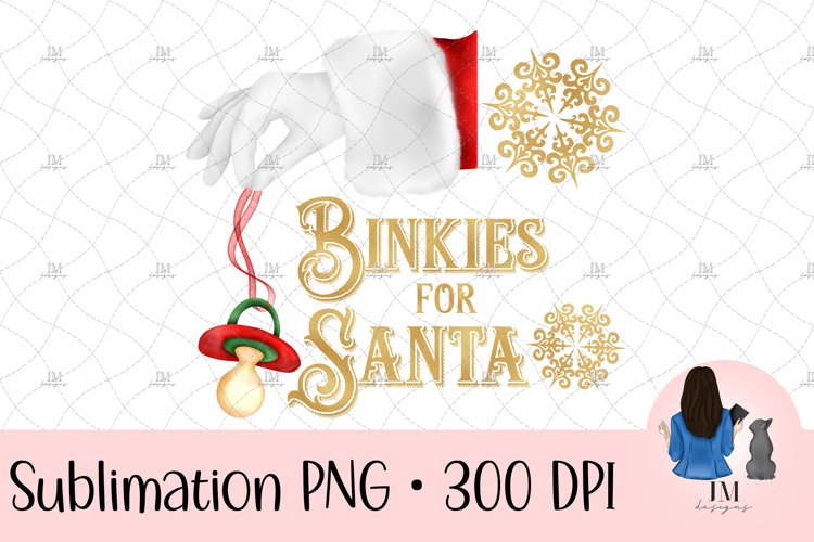 Binkies For Santa Watercolor Christmas Sublimation Design