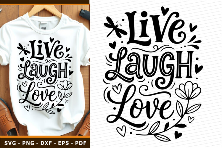 Live laugh love SVG, Funny Positive Inspirational Quotes SVG example image 1