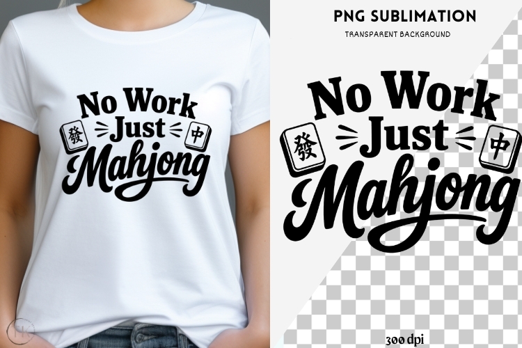 Mahjong quote png design for T-shirts