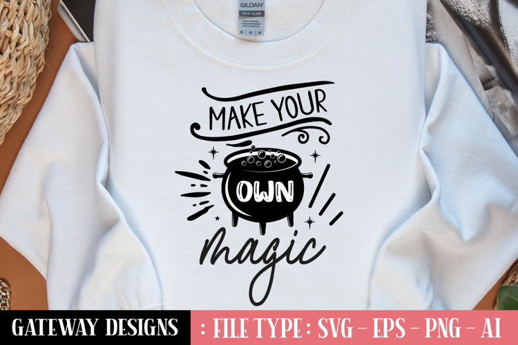 Make Your Own Magic svg design