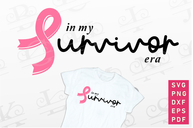 In My Survivor Era SVG, Cancer Awareness SVGS