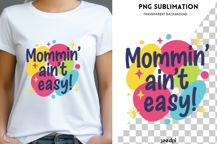 Mommin png design for T-shirts