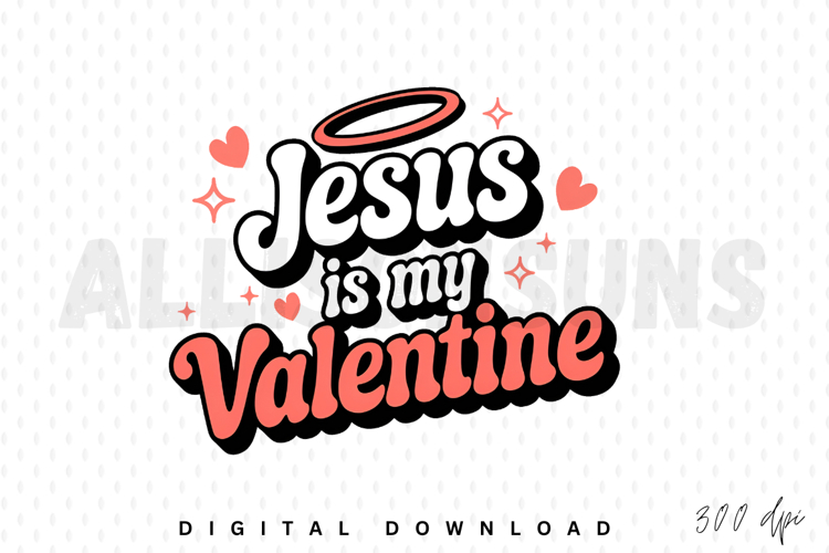 Jesus Love Sublimation, Christian Valentine Sublimation PNG