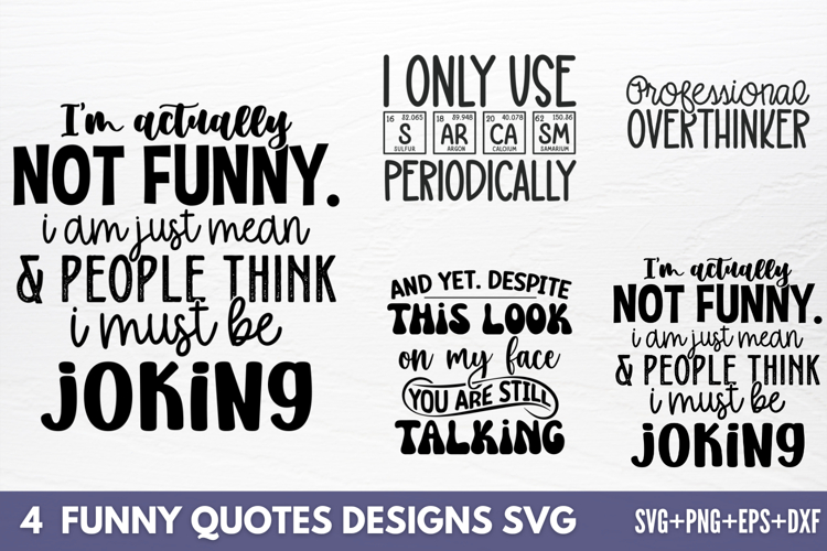 Funny Quotes Designs SVG