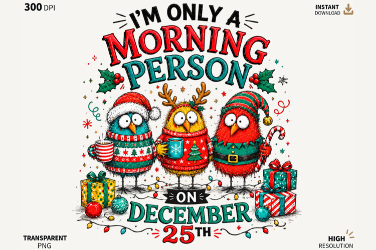 Funny Christmas Birds Morning Person Sublimation PNG example image 1