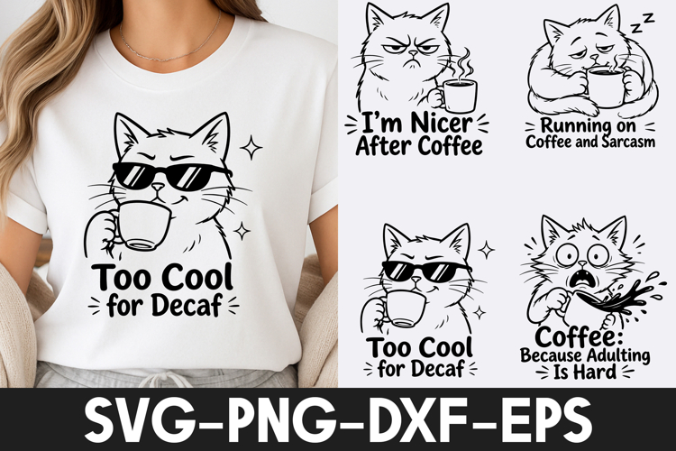 Funny Coffee Cat SVG Too Cool for Decaf Quote