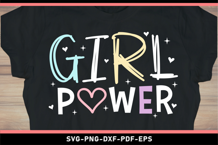 Girl power SVG, strong women SVG, Inspirational quote SVG