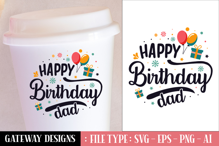Happy Birthday Dad Svg Image 4