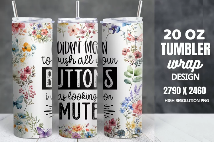 Funny Quotes 20oz Skinny Tumbler Sublimation, Sarcastic
