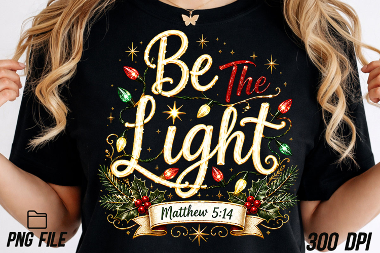 Be The Light Christmas T-shirts, Religious Christmas