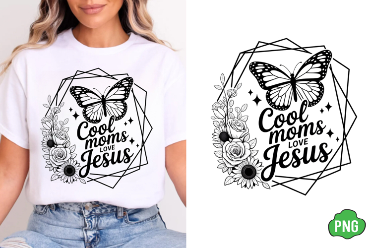Cool Moms Love Jesus PNG, Jesus SVG, Christian SVG Design