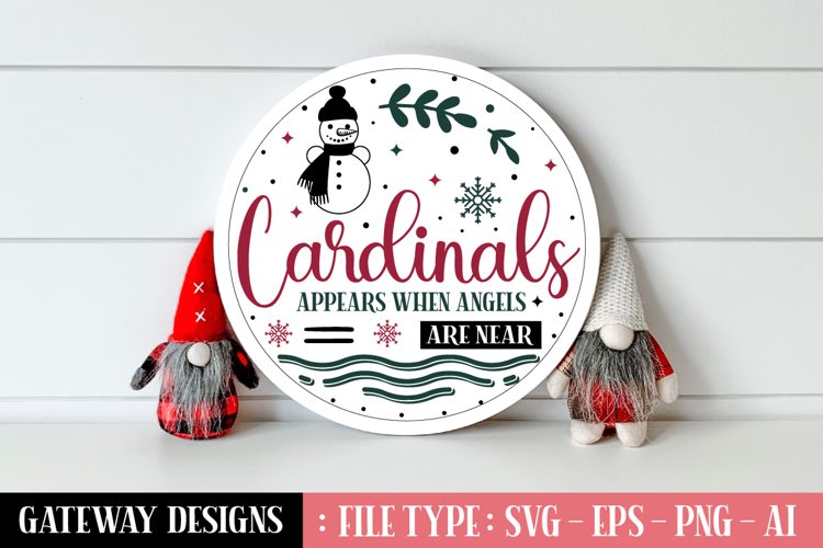 Cardinals Appear When Angels Are Near Round Sign Designs
