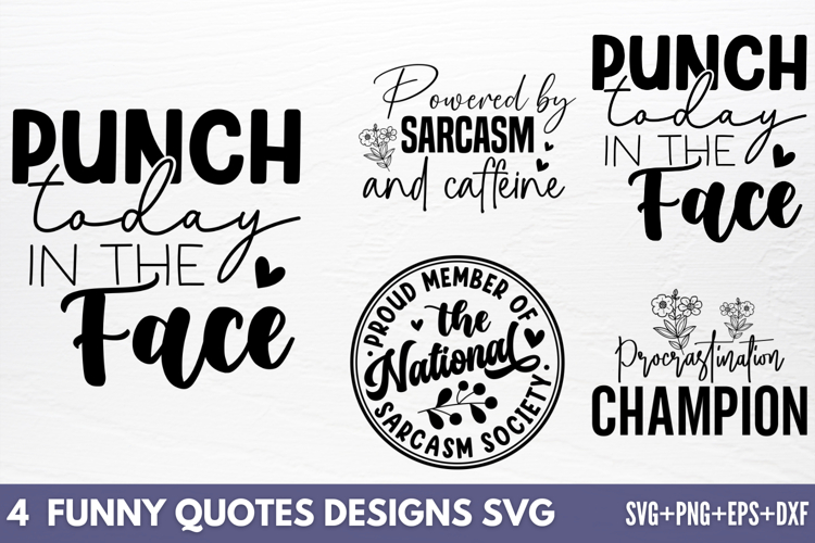 Funny Quotes Designs SVG