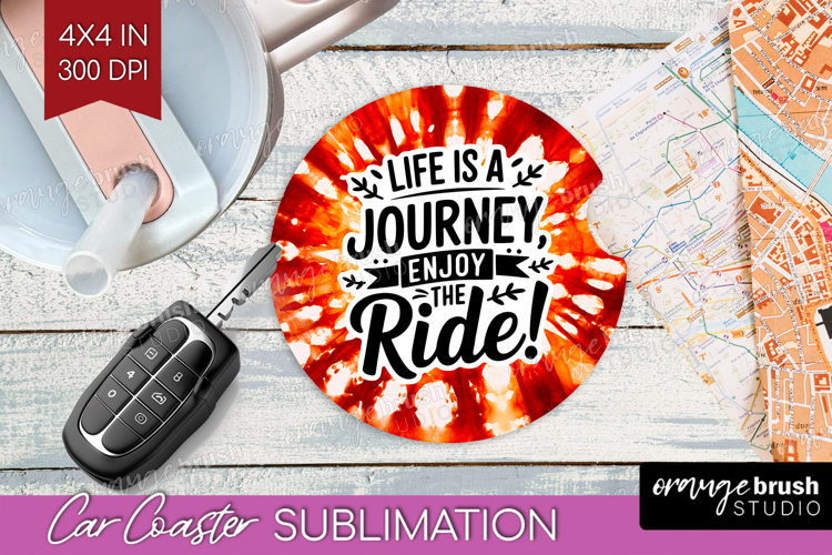 Inspirational Quote Car Coaster - Autumn Tie Dye Coaster PNG