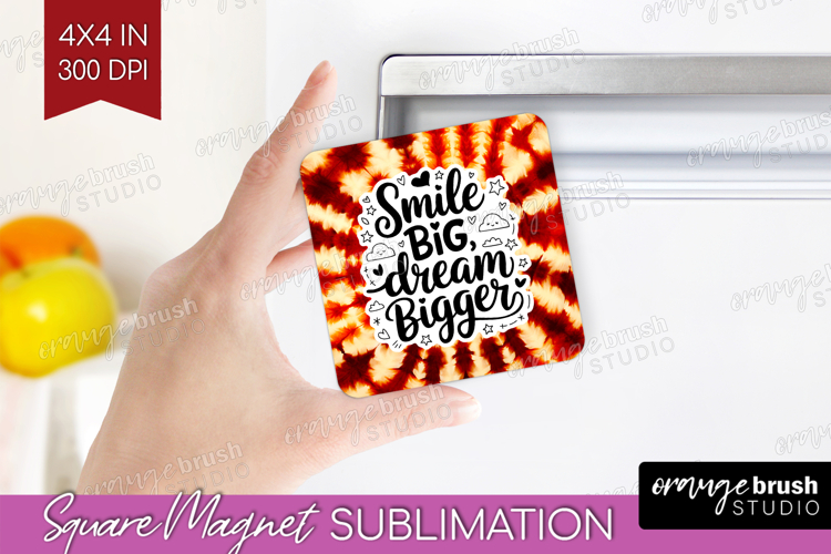 Inspirational Quote Magnet Sublimation - Autumn Tie Dye PNG