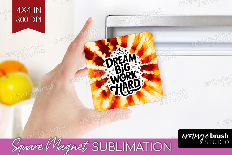 Inspirational Quote Magnet Sublimation - Autumn Tie Dye PNG