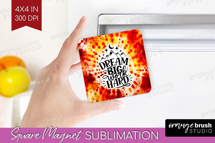 Inspirational Quote Magnet Sublimation - Autumn Tie Dye PNG