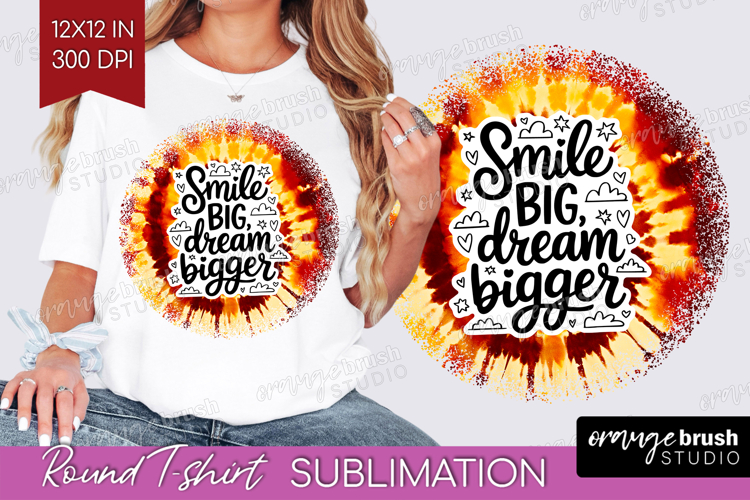 Inspirational Quote Round Tshirt Background - Autumn Tie Dye