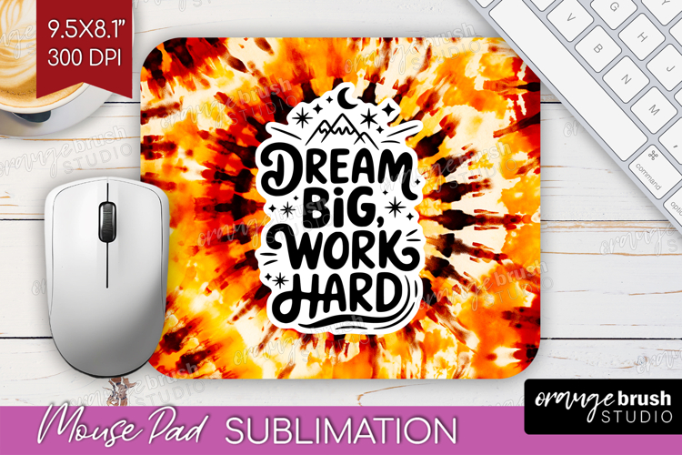 Inspirational Quote Mouse Pad Sublimation - Autumn Tie Dye