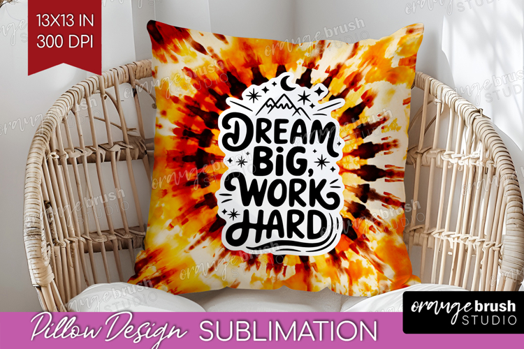 Inspirational Quote Pillow Sublimation - Autumn Tie Dye PNG