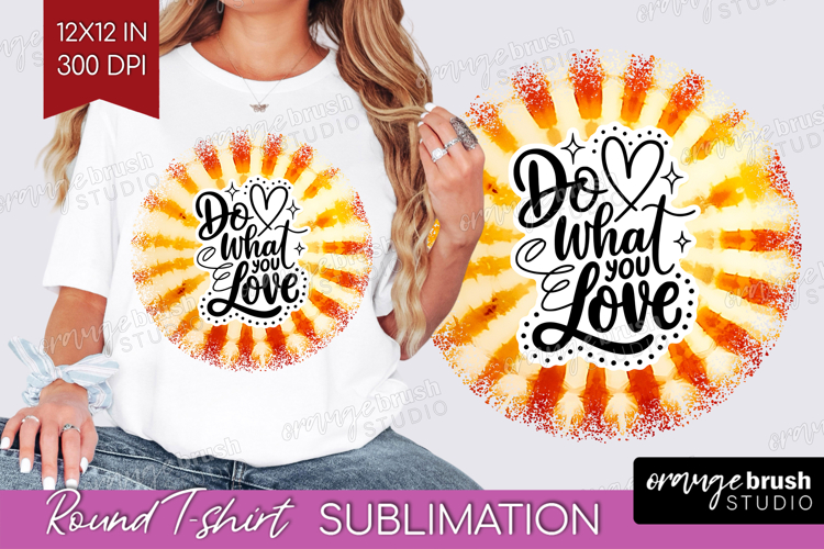 Inspirational Quote Round Tshirt Background - Autumn Tie Dye