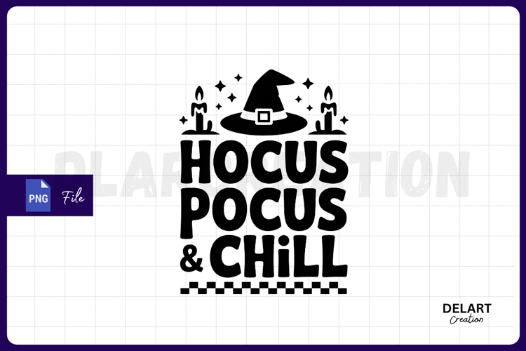 Hocus Pocus and Chill Halloween PNG Design