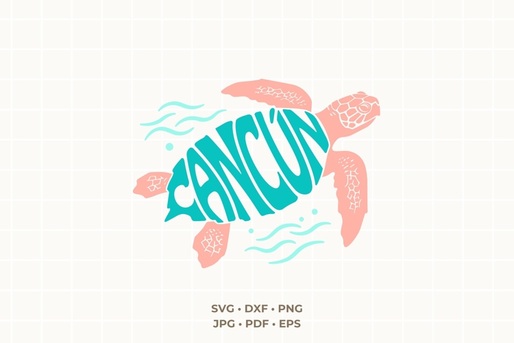 Cancun SVG | Sea Turtle Word Art | Mexico Beach PNG example image 1