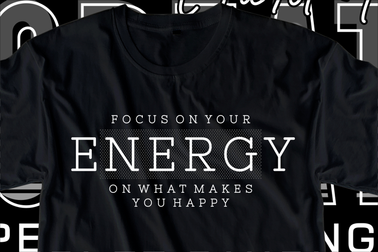 Focus on your energy on what makes you happy, Inspirational example image 1