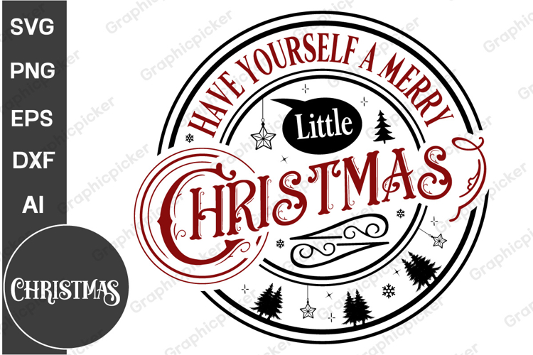 Have Yourself A Merry Little Christmas Round Sign SVG PNG