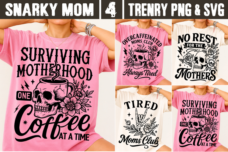 Snarky Mom SVG PNG Funny Mom Life Coffee Motherhood