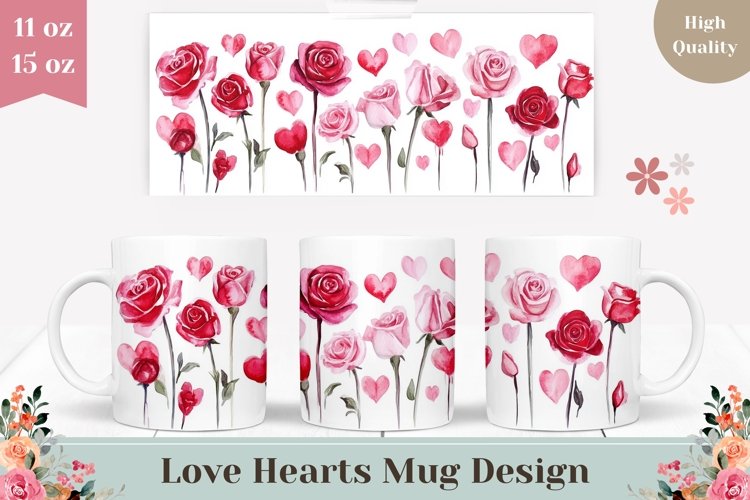 Watercolor Flowers Mug Design, Watercolor Hearts Mug Wrap