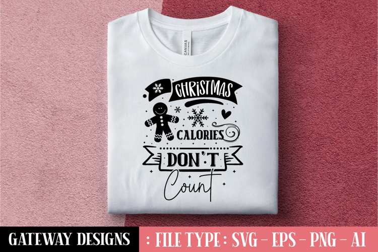 Christmas Calories Dont Count svg design
