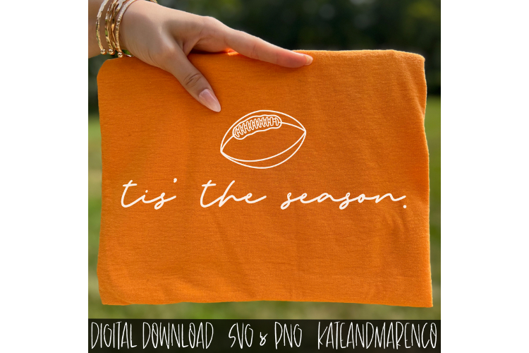 Tis The Season SVG | Football SVG | Superbowl SVG and PNG example image 1