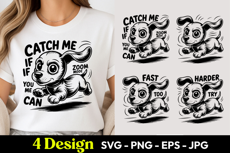 Catch Me If You Can Dog SVG PNG