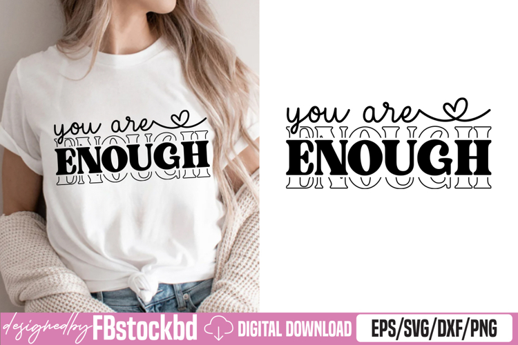 You Are Enough SVG