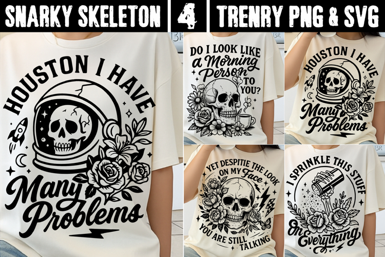 Snarky Skeleton PNG SVG Trendy Sarcasm Skull
