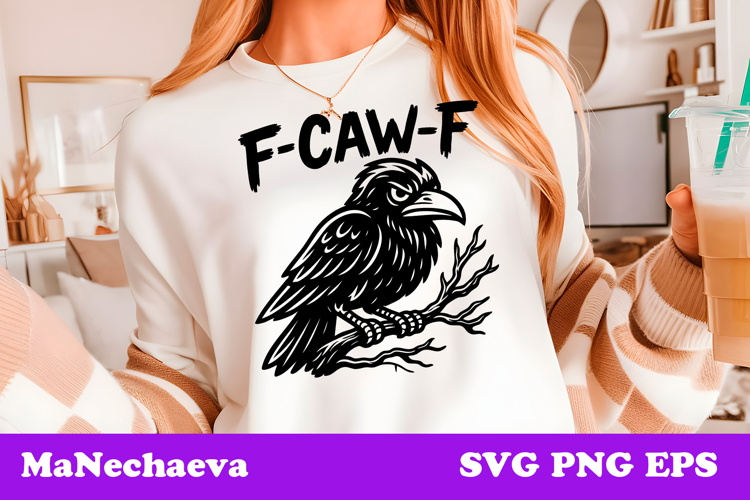 Funny Raven SVG | Sarcastic Bird Quote Sublimation