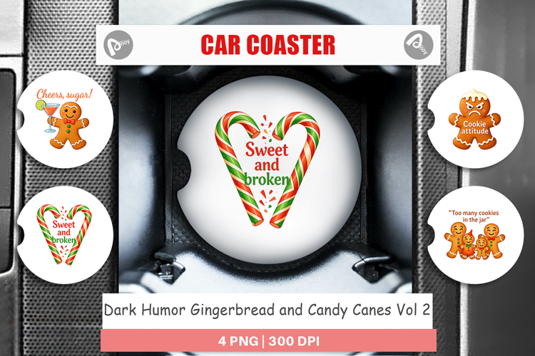 Car Coaster Dark Humor Gingerbread and Candy Canes Quotes