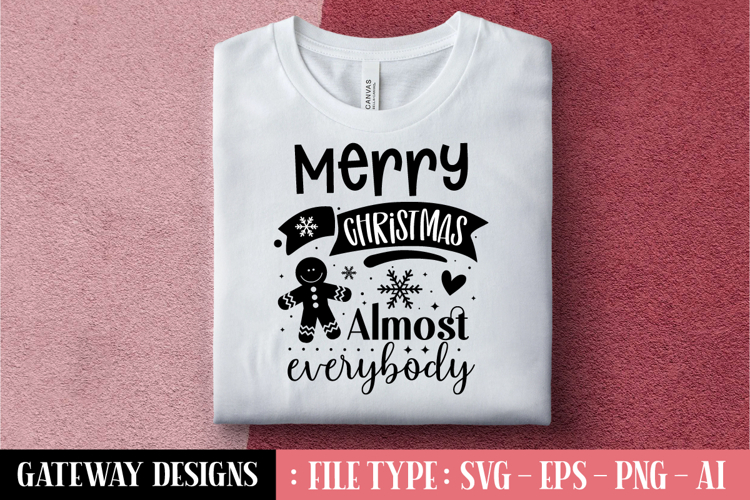Merry Christmas Almost Everybody svg design