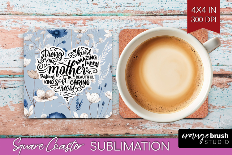 Mothers Day Quote Square Coaster - Blue Flowers Coaster PNG