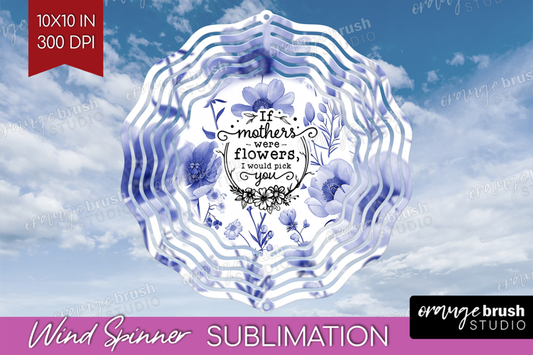Mothers Day Quote Wind Spinner Sublimation PNG - Blue Round example image 1